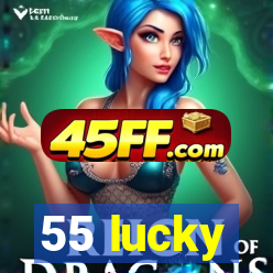55 lucky